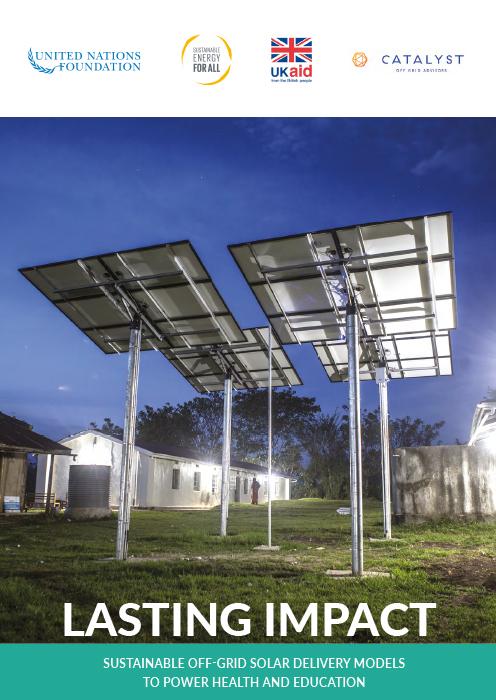 Lasting Impact: Sustainable Off-Grid Solar Delivery Models to Power Health and Education